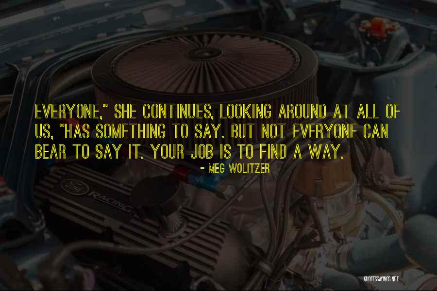 Against Mobs Quotes By Meg Wolitzer Against Mobs Quotes By Meg Wolitzer