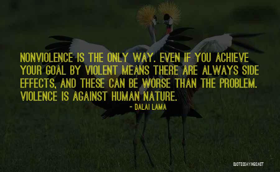 Against Nature Quotes By Dalai Lama Against Nature Quotes By Dalai Lama