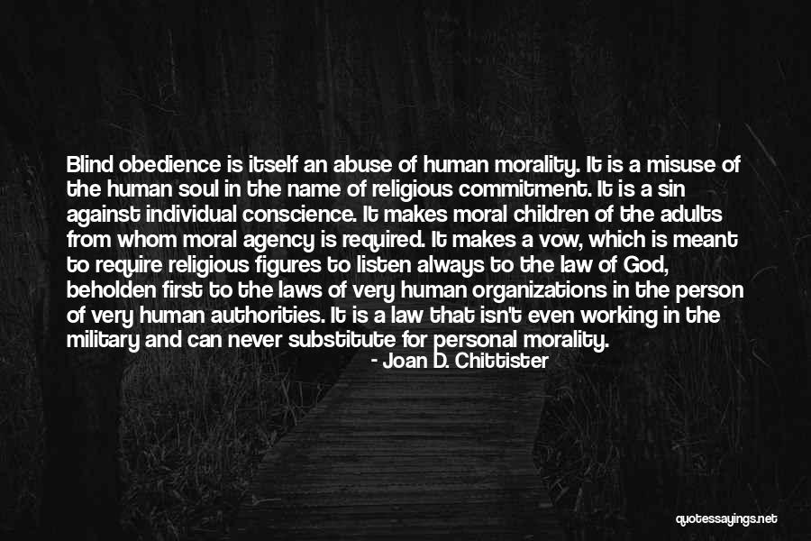 Against Obedience Quotes By Joan D. Chittister Against Obedience Quotes By Joan D. Chittister