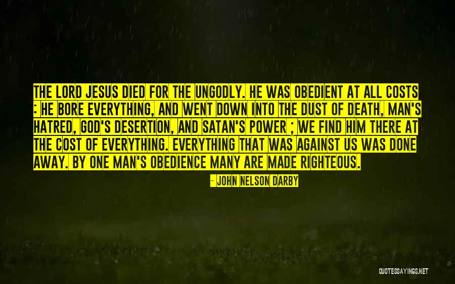 Against Obedience Quotes By John Nelson Darby Against Obedience Quotes By John Nelson Darby