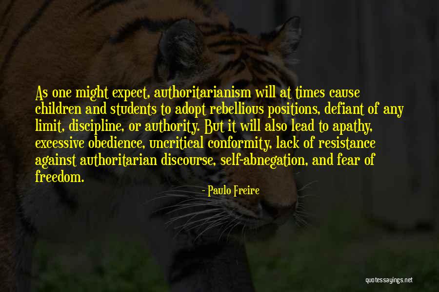 Against Obedience Quotes By Paulo Freire Against Obedience Quotes By Paulo Freire