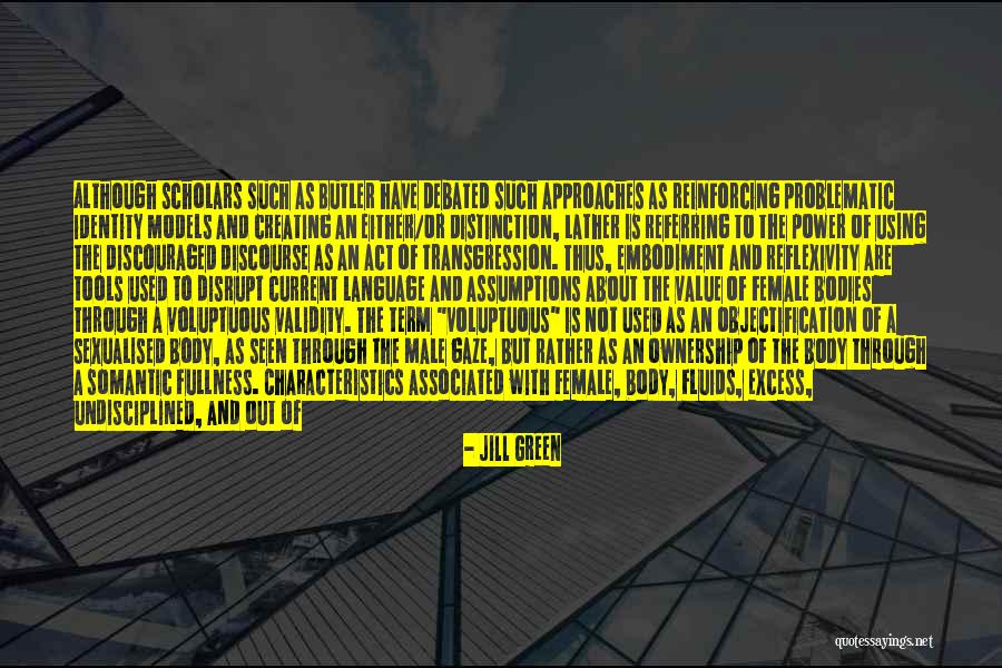 Against Objectification Quotes By Jill Green Against Objectification Quotes By Jill Green