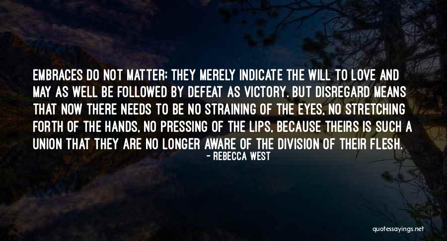 Against Objectification Quotes By Rebecca West Against Objectification Quotes By Rebecca West
