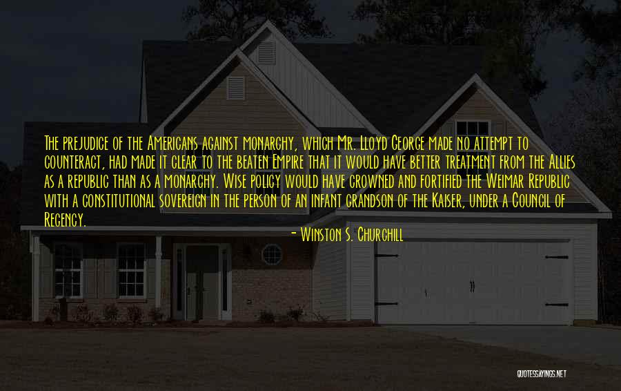 Against Prejudice Quotes By Winston S. Churchill Against Prejudice Quotes By Winston S. Churchill