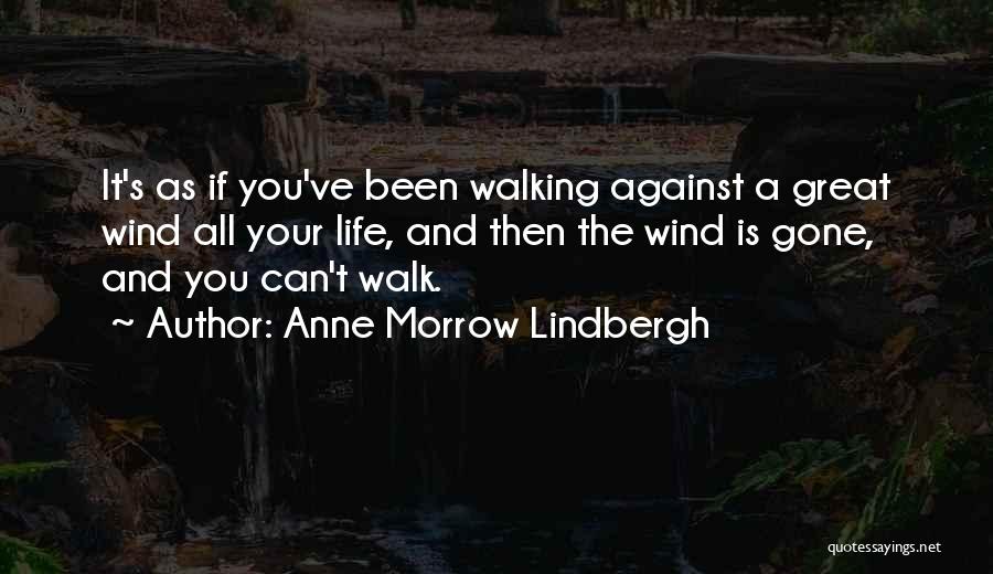 Against Quotes By Anne Morrow Lindbergh