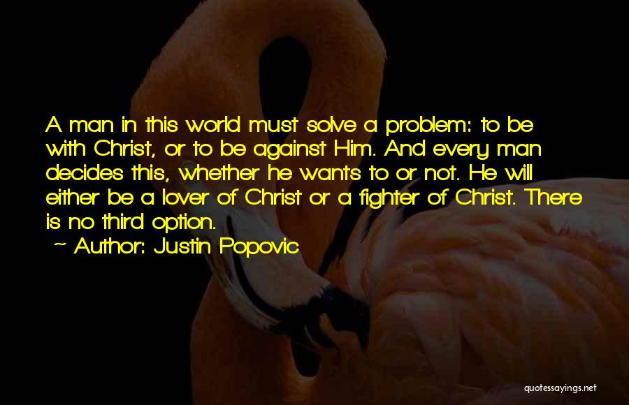 Against Quotes By Justin Popovic