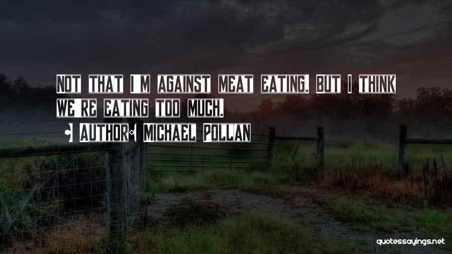 Against Quotes By Michael Pollan