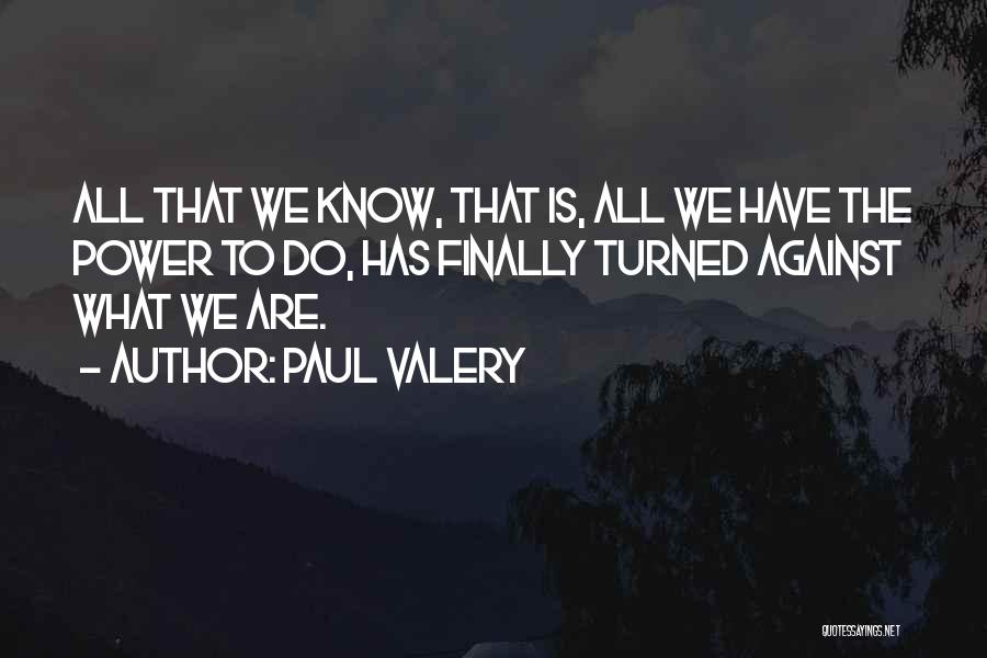 Against Quotes By Paul Valery