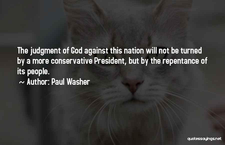 Against Quotes By Paul Washer