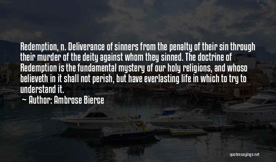 Against Religions Quotes By Ambrose Bierce