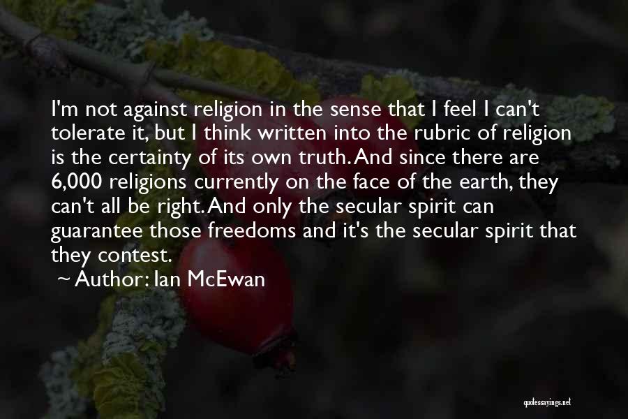 Against Religions Quotes By Ian McEwan