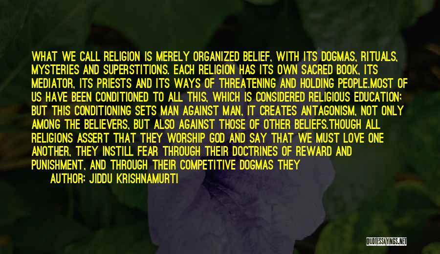 Against Religions Quotes By Jiddu Krishnamurti