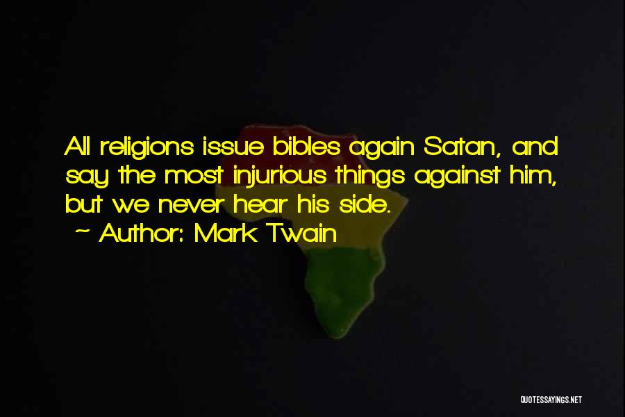 Against Religions Quotes By Mark Twain