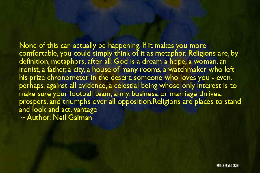 Against Religions Quotes By Neil Gaiman