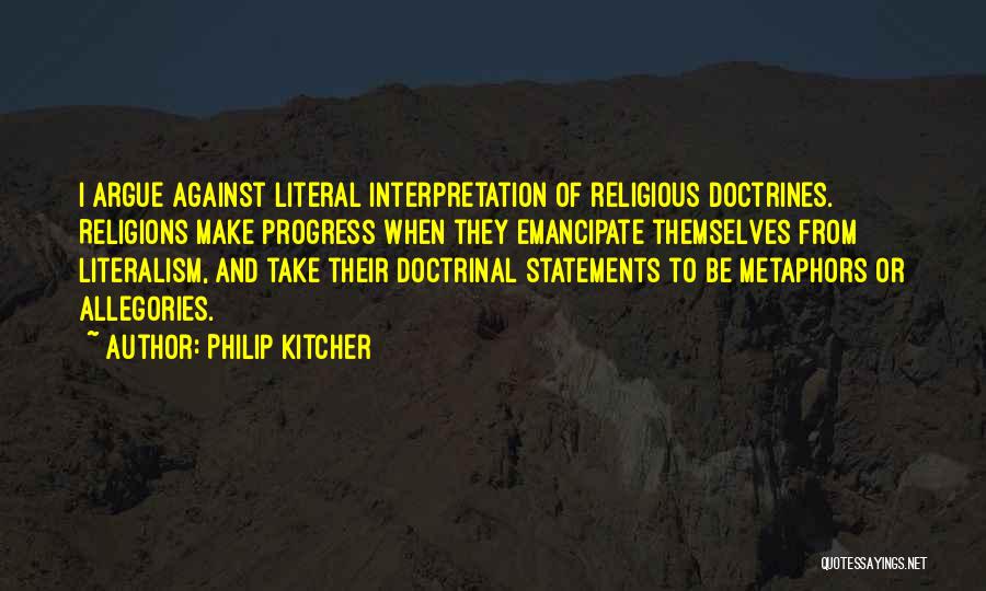 Against Religions Quotes By Philip Kitcher