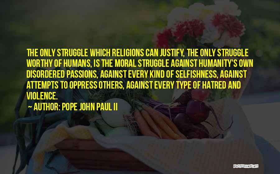 Against Religions Quotes By Pope John Paul II