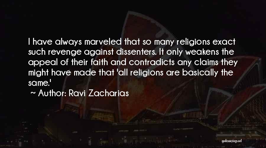 Against Religions Quotes By Ravi Zacharias