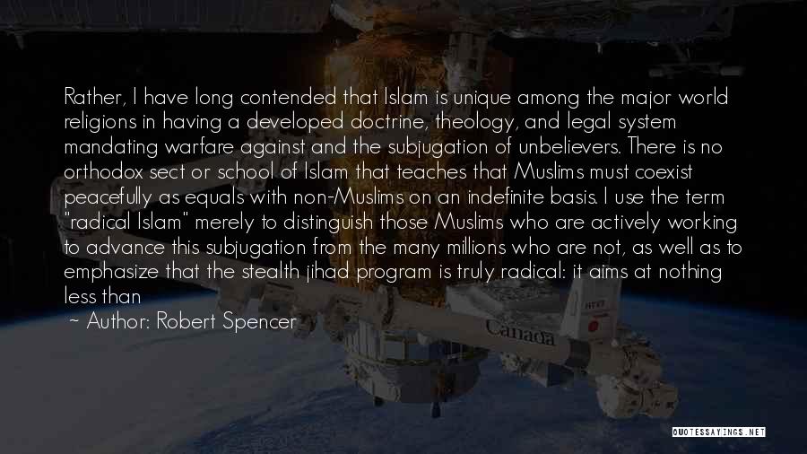 Against Religions Quotes By Robert Spencer