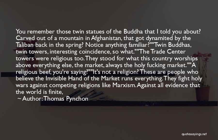 Against Religions Quotes By Thomas Pynchon