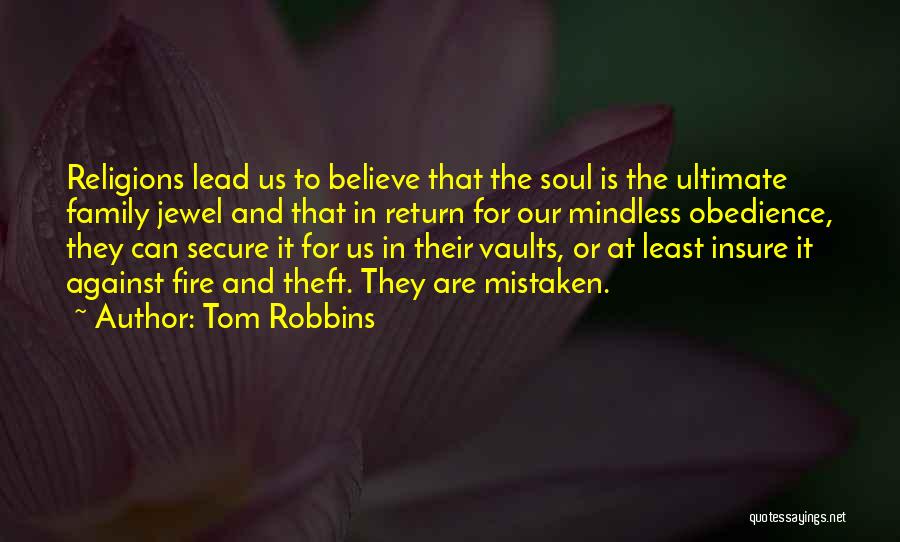 Against Religions Quotes By Tom Robbins