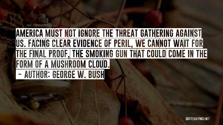Against Smoking Quotes By George W. Bush