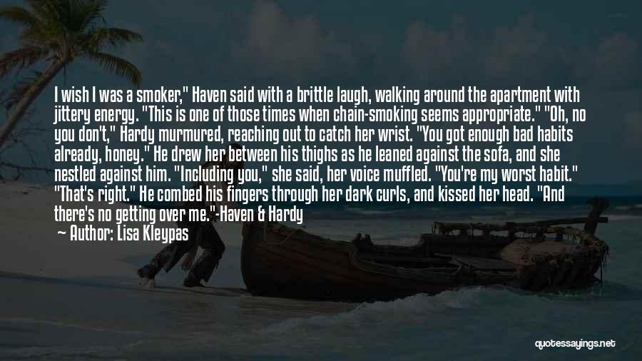 Against Smoking Quotes By Lisa Kleypas