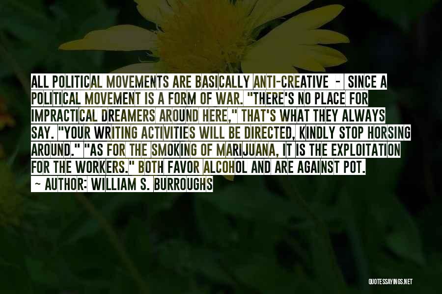 Against Smoking Quotes By William S. Burroughs