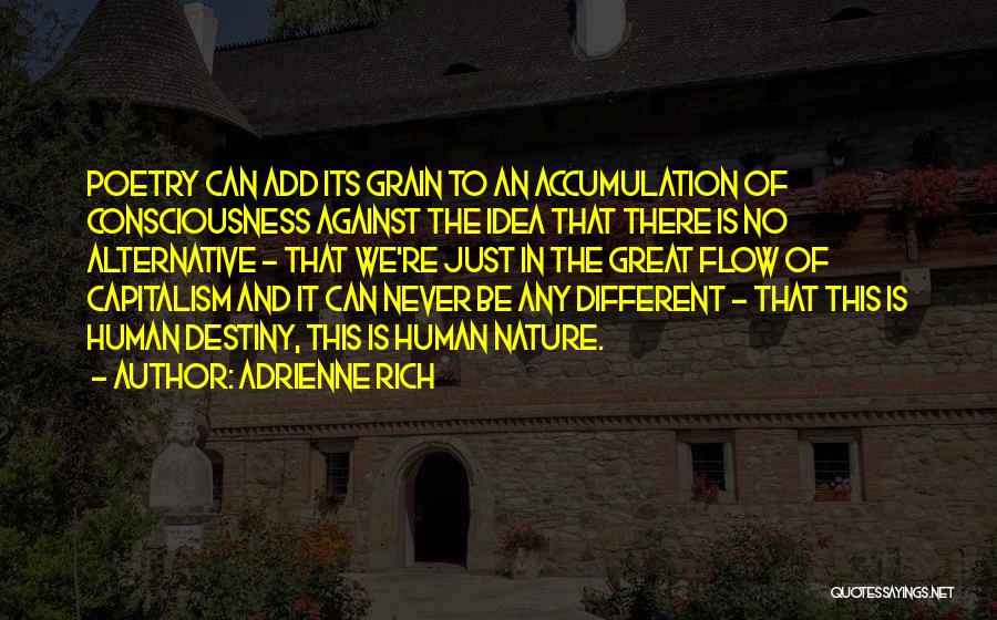 Against The Grain Quotes By Adrienne Rich