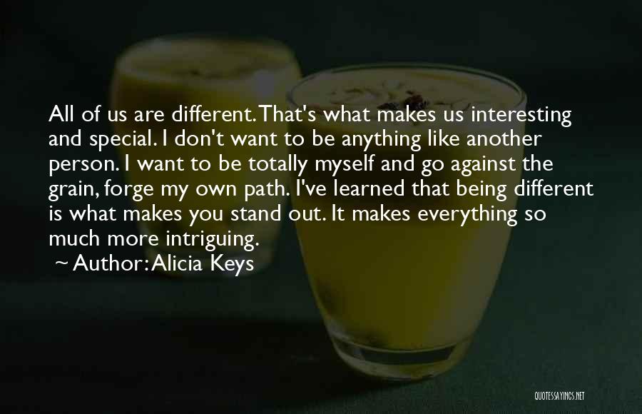 Against The Grain Quotes By Alicia Keys