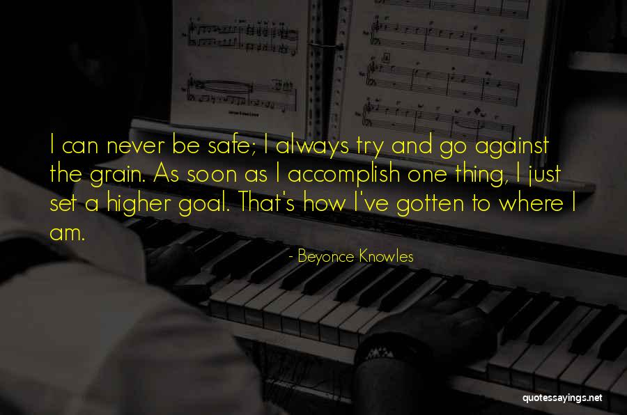 Against The Grain Quotes By Beyonce Knowles