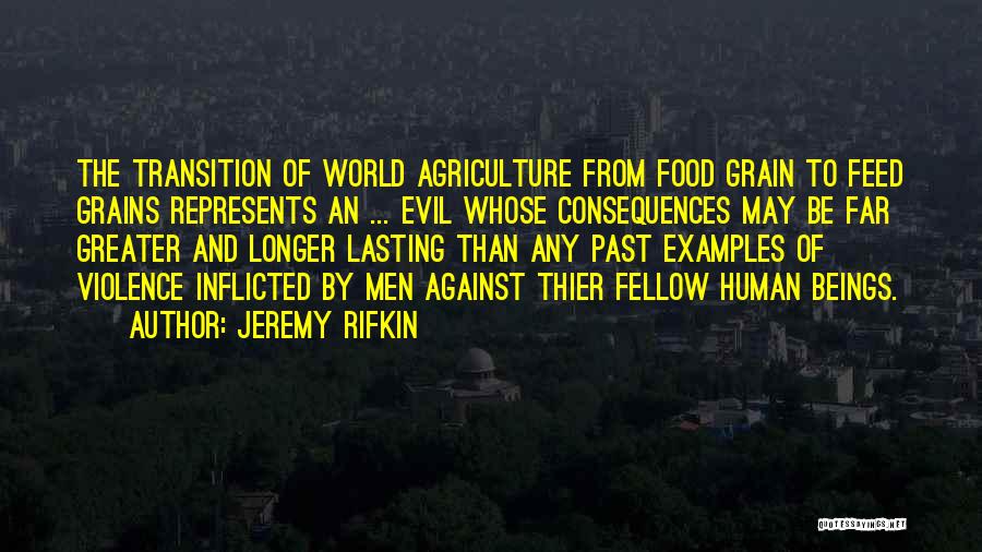 Against The Grain Quotes By Jeremy Rifkin