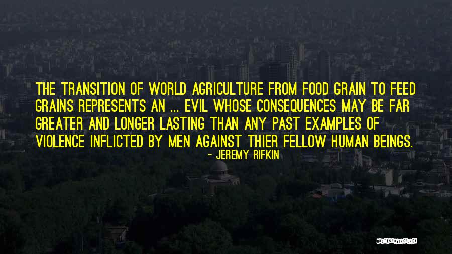 Against The Grain Quotes By Jeremy Rifkin