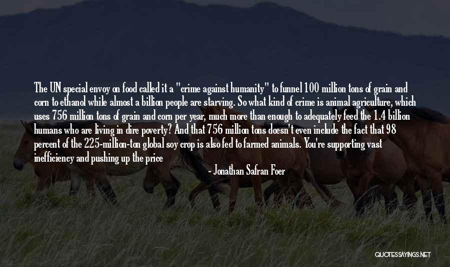 Against The Grain Quotes By Jonathan Safran Foer