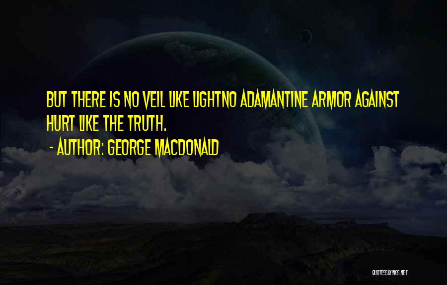 Against The Light Quotes By George MacDonald