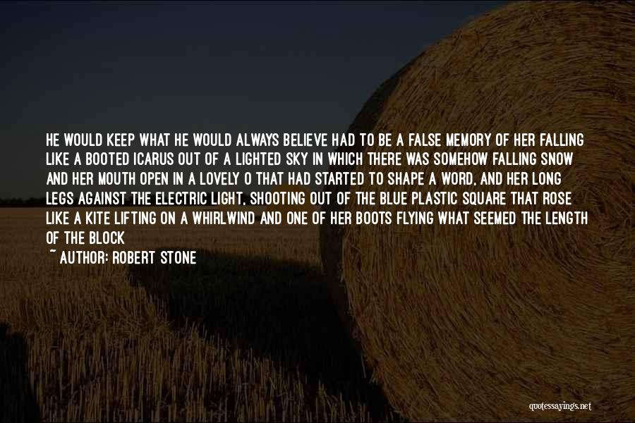 Against The Light Quotes By Robert Stone