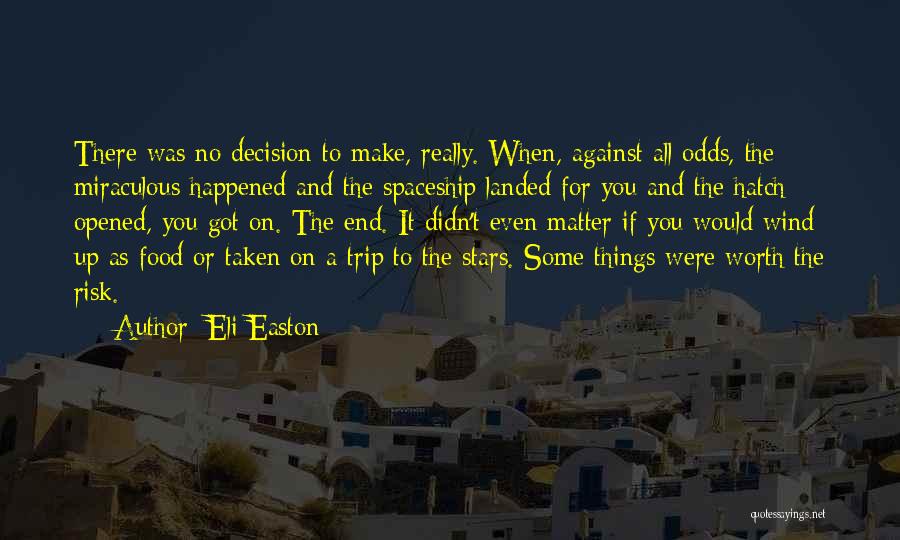 Against The Odds Quotes By Eli Easton