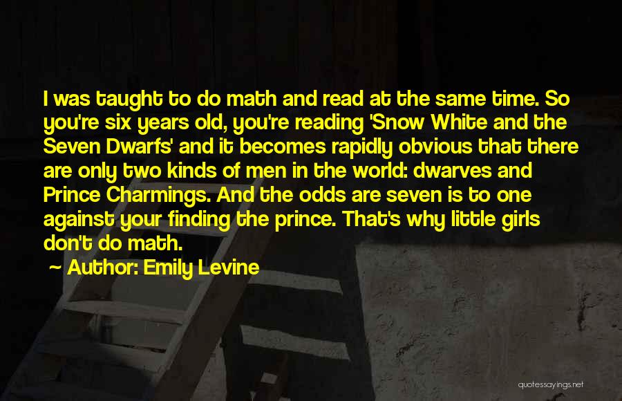 Against The Odds Quotes By Emily Levine