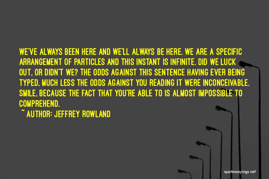 Against The Odds Quotes By Jeffrey Rowland