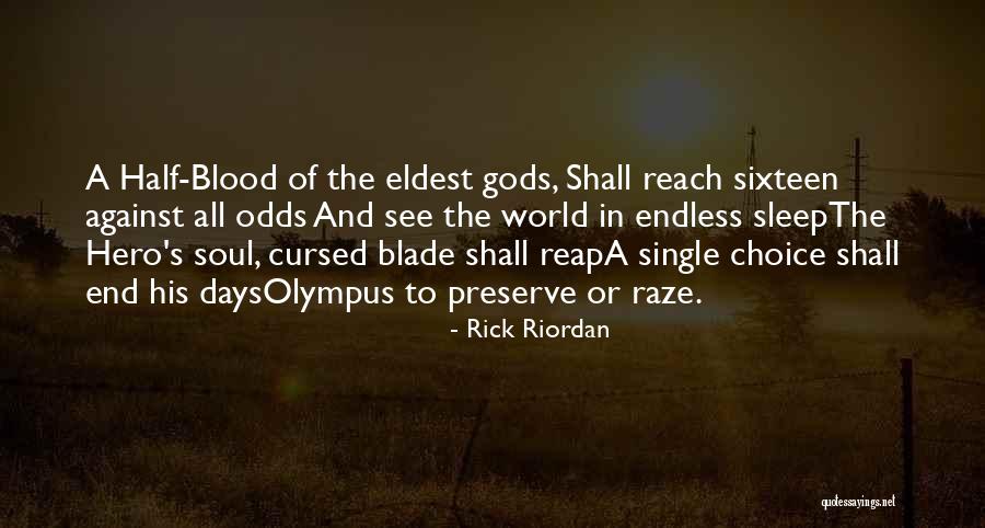 Against The Odds Quotes By Rick Riordan