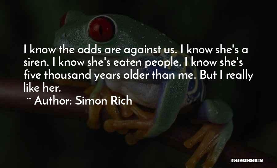 Against The Odds Quotes By Simon Rich