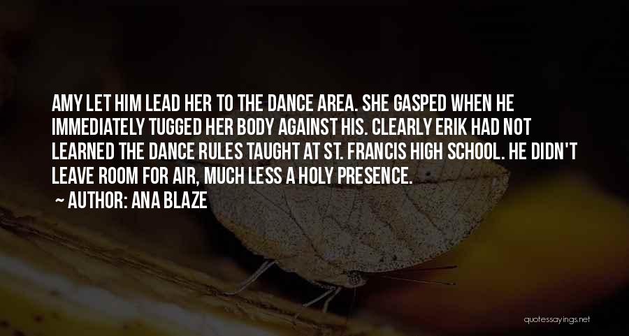 Against The Rules Quotes By Ana Blaze