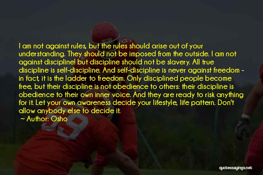 Against The Rules Quotes By Osho