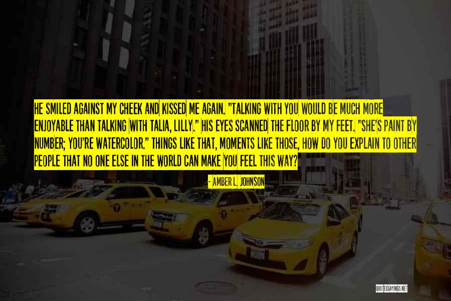 Against The World Quotes By Amber L. Johnson Against The World Quotes By Amber L. Johnson