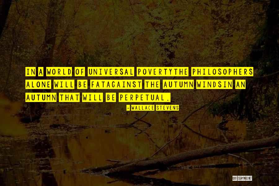Against The World Quotes By Wallace Stevens Against The World Quotes By Wallace Stevens