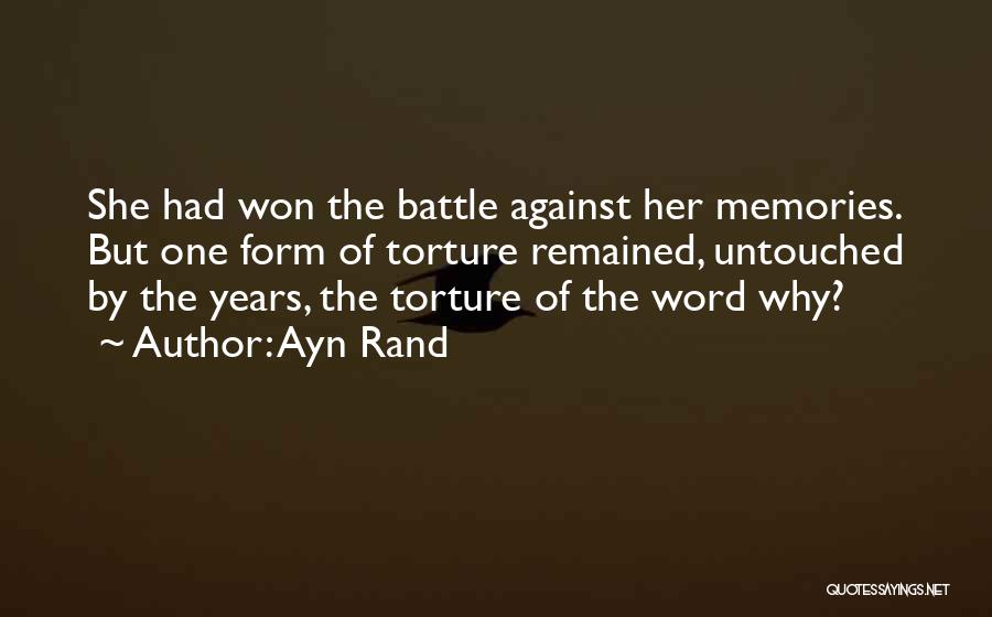 Against Torture Quotes By Ayn Rand