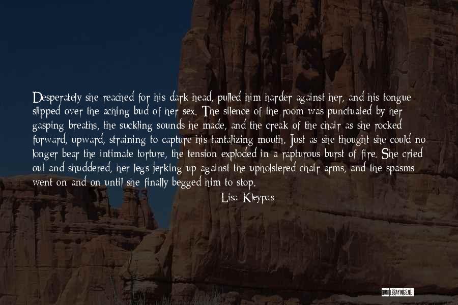 Against Torture Quotes By Lisa Kleypas