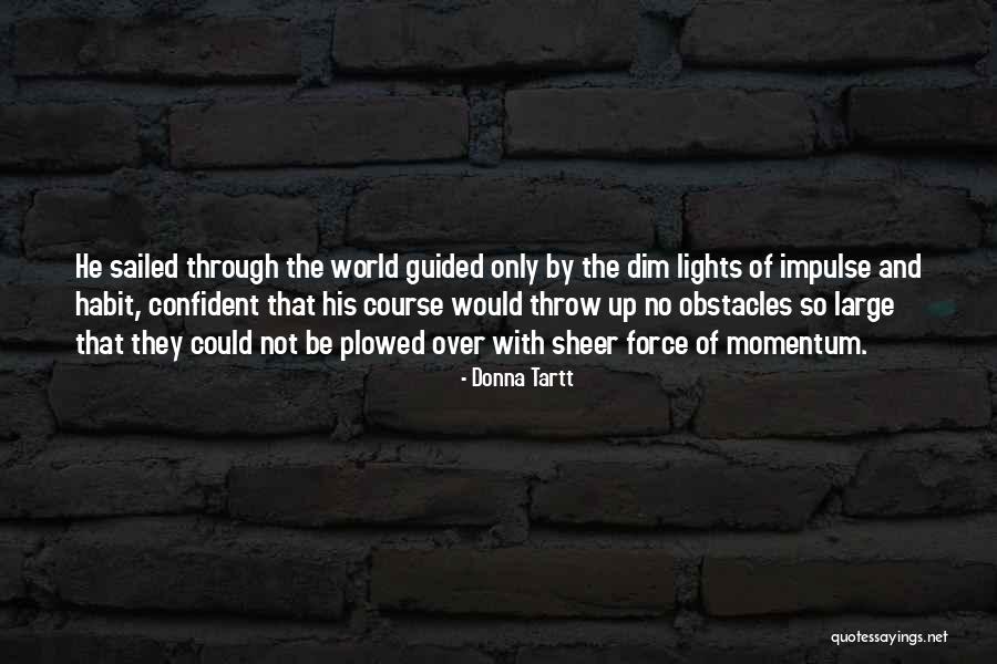Against Vaccines Quotes By Donna Tartt Against Vaccines Quotes By Donna Tartt