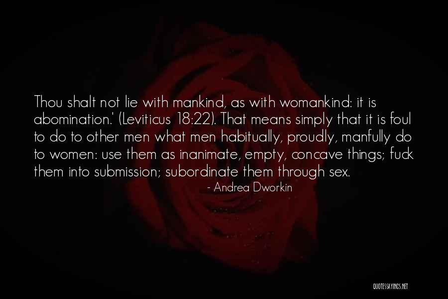 Against Violence Quotes By Andrea Dworkin