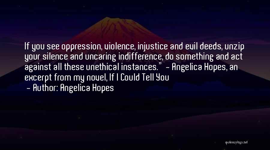 Against Violence Quotes By Angelica Hopes