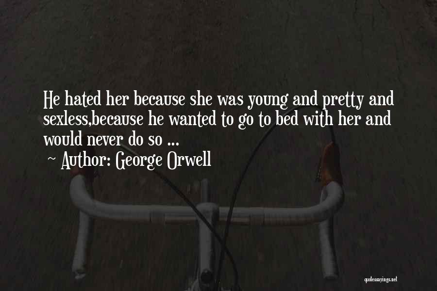 Against Violence Quotes By George Orwell